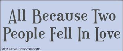 All Because two people Fell in Love - The Stencilsmith