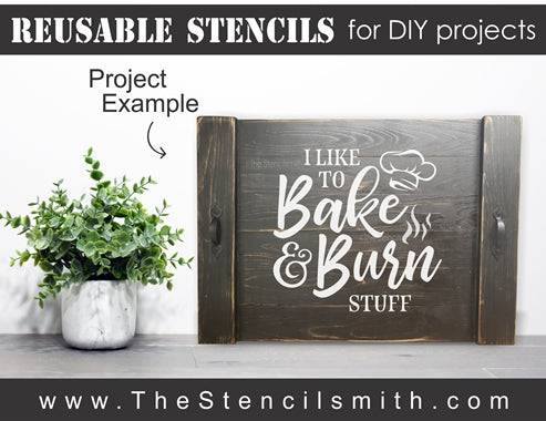 7072 - I like to bake & burn stuff - The Stencilsmith