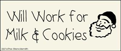 Will Work for Milk & Cookies - The Stencilsmith