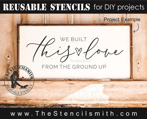 7338 - we built this love from - The Stencilsmith