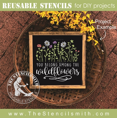 7356 - You belong among the wildflowers - The Stencilsmith