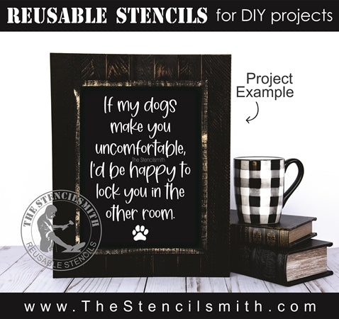 7476 - If my dog(s) make you uncomfortable - The Stencilsmith