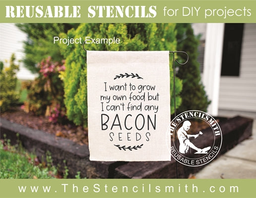 7530 - I want to grow my own food ...bacon seeds - The Stencilsmith