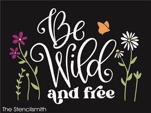 7543 - Be wild and free - The Stencilsmith