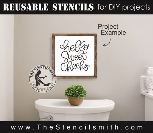 7585 - hello sweet cheeks - The Stencilsmith