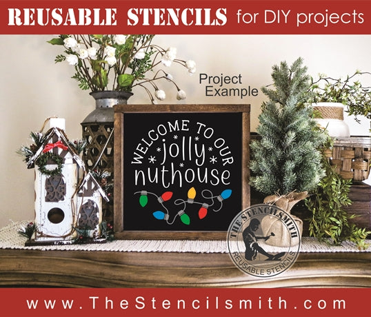 7814 - welcome to our jolly nuthouse - The Stencilsmith