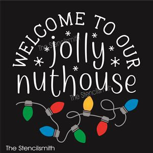 7814 - welcome to our jolly nuthouse - The Stencilsmith