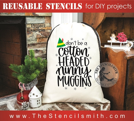 7857 - don't be a cotton headed ninny - The Stencilsmith