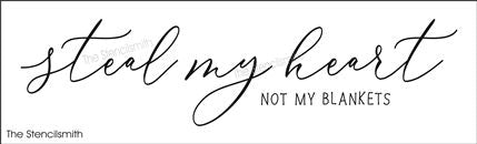 7959 - steal my heart not my blankets - The Stencilsmith