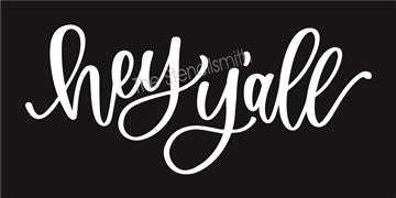 7969  - hey y'all - The Stencilsmith