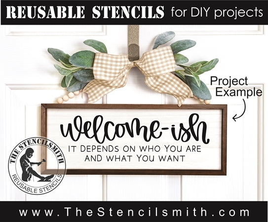 7977- welcome-ish it depends on who you are - The Stencilsmith