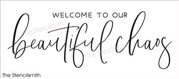 7978 - welcome to our beautiful chaos - The Stencilsmith