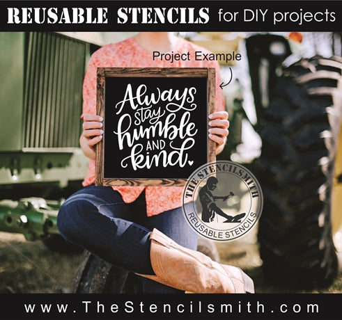 7992 - Always stay humble and kind - The Stencilsmith
