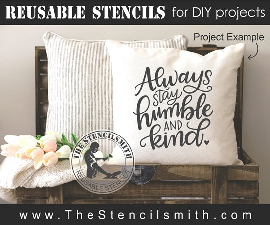 7992 - Always stay humble and kind - The Stencilsmith