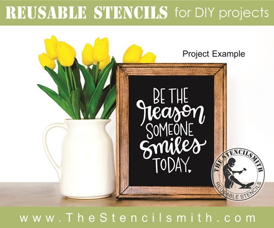 8032 - be the reason someone smiles - The Stencilsmith