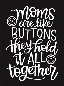 8049 - moms are like buttons - The Stencilsmith