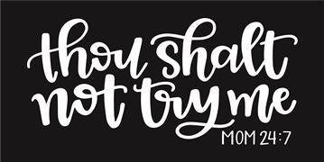 8055 - thou shalt not try me - The Stencilsmith
