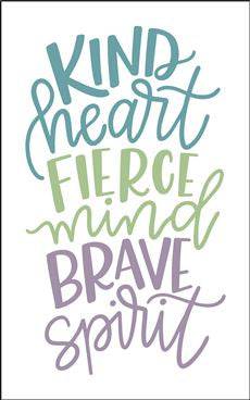 8075 - kind heart fierce mind - The Stencilsmith