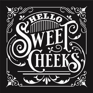 8090 - hello sweet cheeks - The Stencilsmith