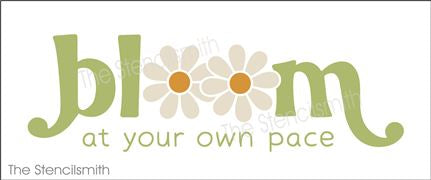 8132 - bloom at your own pace - The Stencilsmith