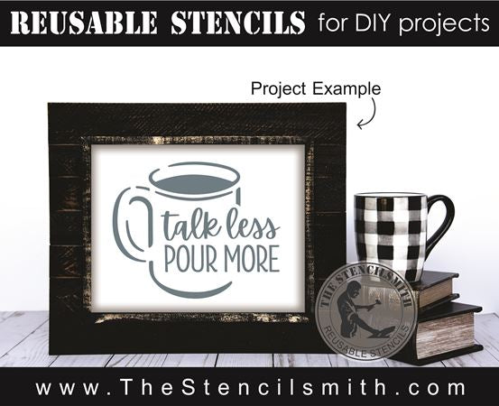 8202 - talk less pour more - The Stencilsmith