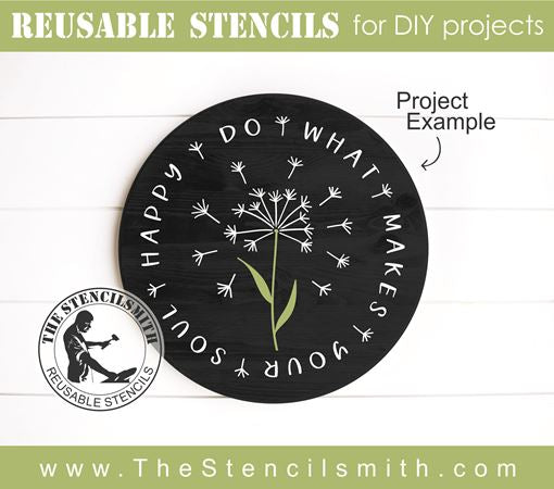 8203 - do what makes your soul happy - The Stencilsmith