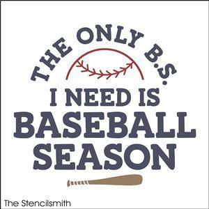 8239 - The only B.S. I need is - The Stencilsmith