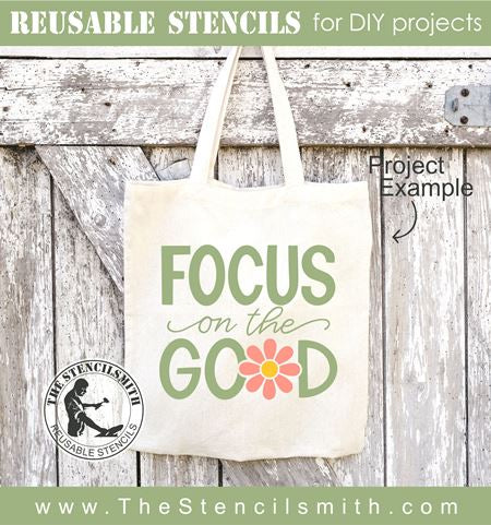 8247- focus on the good - The Stencilsmith