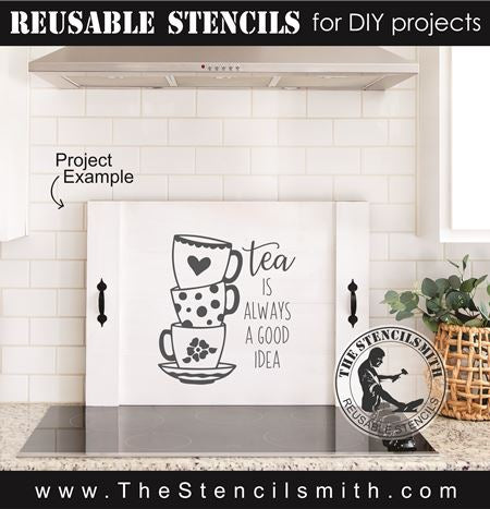 8272 - tea is always a good idea - The Stencilsmith