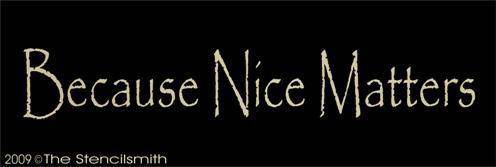 837 - Because Nice Matters - The Stencilsmith