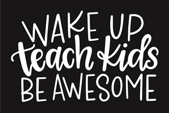 8382 - wake up teach kids - The Stencilsmith