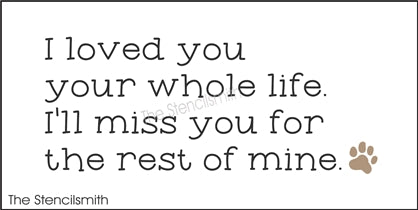 8395 - I loved you your whole life - The Stencilsmith