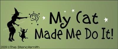 843 - My Cat Made Me Do It - The Stencilsmith