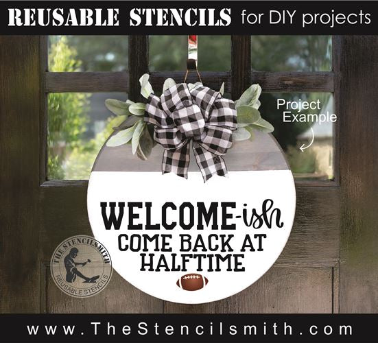 8495 - welcome-ish come back at halftime - The Stencilsmith