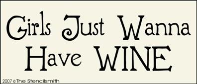 Girls Just Wanna Have WINE - The Stencilsmith