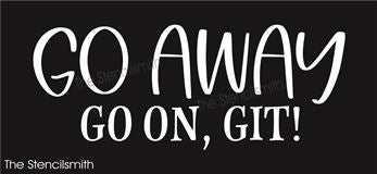 8605 - Go Away go on, git! - The Stencilsmith