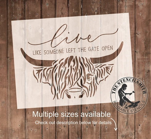 8687 - live like someone left the gate open - The Stencilsmith