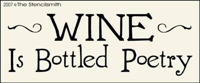 WINE Is Bottled Poetry - The Stencilsmith
