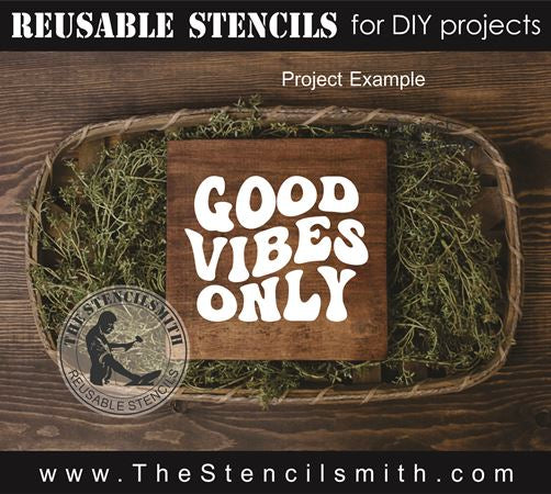 8771 - good vibes only - The Stencilsmith
