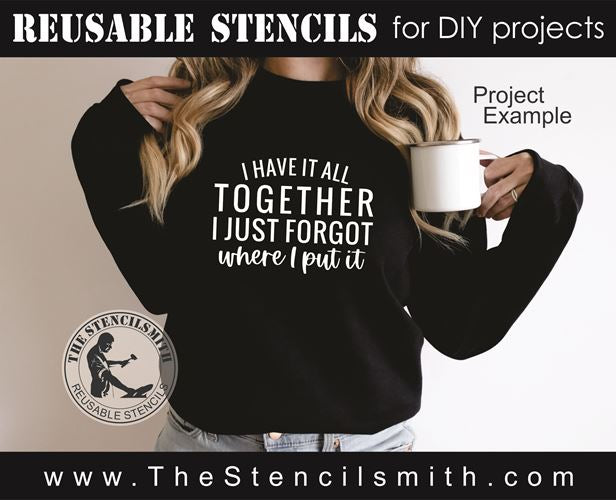 8794 - I have it all together I just forgot - The Stencilsmith