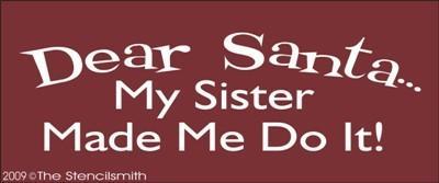 911 - Dear Santa My sister made me do it - The Stencilsmith