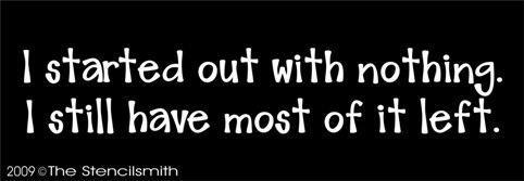 924 - I started out with nothing - The Stencilsmith