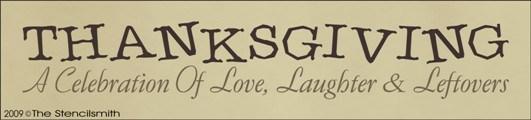 980 - Thanksgiving - love laughter leftovers - The Stencilsmith
