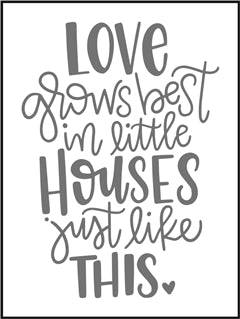 7745 - love grows best in little - The Stencilsmith