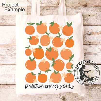 10064 Positive Energy Only Oranges Stencil