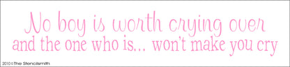 1008 - No boy is worth crying over stencil - The Stencilsmith