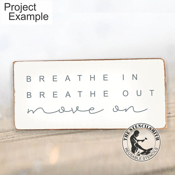 10108 Breathe In Breathe Out Stencil