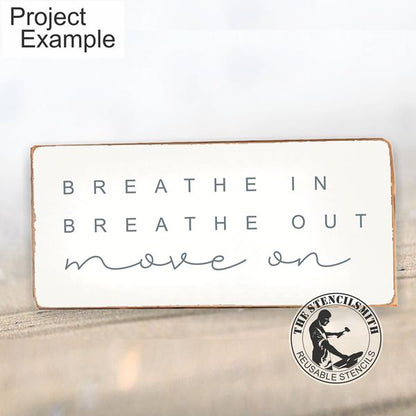 10108 Breathe In Breathe Out Stencil