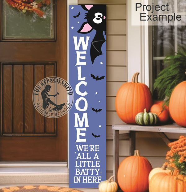 10116 Welcome We're All A Little Batty Stencil - The Stencilsmith