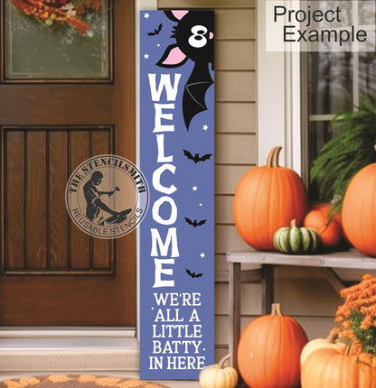 10116 Welcome We're All A Little Batty Stencil - The Stencilsmith